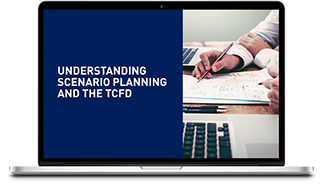UNDERSTANDING SCENARIO PLANNING & THE TCFD Video Thumbnail